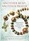 Another Bead, Another Prayer: Devotions to Use with Protestant Prayer Beads - Kristen E. Vincent - 9780835813723