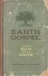Earth Gospel: A Guide to Prayer for God's Creation - Sam Hamilton-Poore - 9780835899437