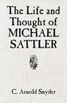 The Life and Thought of Michael Sattler - C Arnold Snyder - 9780836112641