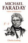 Michael Faraday - Charles Ludwig - 9780836134797
