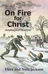 On Fire for Christ - Dave Jackson ; Neta Jackson - 9780836135039