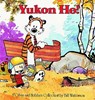 Watterson, B: Yukon Ho! - Bill Watterson - 9780836218350