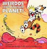 Calvin and Hobbes. Weirdos fom Another Planet! - Bill Watterson - 9780836218626