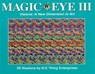 Smith, C: Magic Eye III: A New Dimension in Art - Cheri Smith - 9780836270174