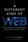 A Different Kind of Web - Theimer Kate - 9780838911563