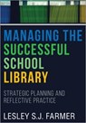 Managing the Successful School Library - Lesley S.J. Farmer - 9780838914946