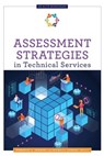 Assessment Strategies in Technical Services - Kimberley A. Edwards ; Michelle Leonard - 9780838918579