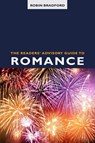 The Readers' Advisory Guide to Romance - Robin Bradford - 9780838938676