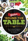 Gather ‘Round the Table - Hillary Dodge - 9780838946299