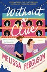 Without a Clue - Melissa Ferguson - 9780840716910