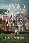 Beyond Ivy Walls - Rachel Fordham - 9780840718808