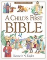A Child's First Bible - Kenneth N. Taylor - 9780842331746