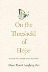On the Threshold of Hope - Diane Mandt Langberg - 9780842343626