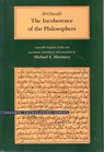 The Incoherence of the Philosophers, 2nd Edition - Abu Hamid Muhammad Al-Ghazali - 9780842524667