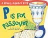 P is for Passover - Tanya Lee Stone - 9780843102383