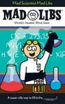 Mad Scientist Mad Libs - Mad Libs - 9780843180572
