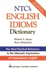 NTC's English Idioms Dictionary - Richard Spears ; Betty Kirkpatrick - 9780844254791