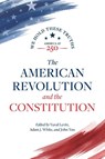 The American Revolution and the Constitution - Yuval Levin ; Adam J. White ; John Yoo - 9780844751122