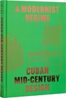 Cuban Mid-Century Design - Abel Gonzalez Fernandez ; Laura Mott - 9780847831401