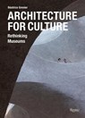 Architecture For Culture - Beatrice Grenier - 9780847845712