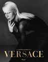 Versace - Donatella Versace ; Maria Luisa Frisa ; Stefano Tonchi - 9780847846078