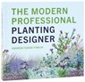 The Modern Professional Planting Designer - Andrew Fisher Tomlin - 9780847846771