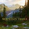 America's Great Mountain Trails - Tim Palmer ; Jamie Williams - 9780847865420