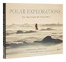 Polar Explorations - Sebastian Copeland ; Jimmy Chin - 9780847870875