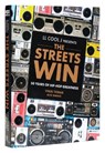 LL COOL J Presents The Streets Win - LL COOL J ; Vikki Tobak ; Alec Banks - 9780847873166