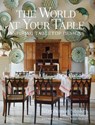 World at Your Table - Stephanie Stokes ; Judith Nasatir - 9780847899050