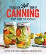 The All New Ball Book Of Canning And Preserving - Ball Home Canning Test Kitchen - 9780848746780