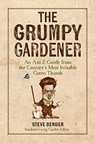 The Grumpy Gardener - Steve Bender - 9780848753139
