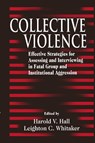 Collective Violence - Harold V. Hall - 9780849370021