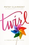 Twirl - Patsy Clairmont - 9780849922992