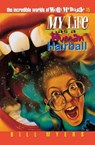 My Life as a Human Hairball - Bill Myers - 9780849940248