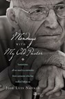 Mondays with My Old Pastor - Jose Luis Navajo - 9780849950407