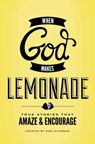 When God Makes Lemonade - Don Jacobson - 9780849964701