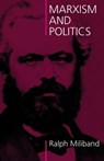 Marxism and Politics - Ralph Miliband - 9780850365313