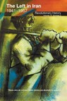 The Left in Iran, 1941-1957 - Cosroe Chaqueri - 9780850366563