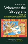 Wherever the Struggle is - Bob Newland - 9780850368024