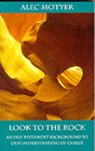 Look to the Rock - Alec (Author) Motyer - 9780851111681
