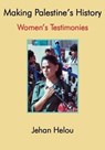 Making Palestine's History - Jehan Helou - 9780851249056