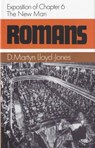 Romans 6: The New Man - Martyn Lloyd-Jones - 9780851511580