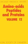 Amino Acids, Peptides and Proteins - R C (MRC LABORATORY OF MOLECULAR BIOLOGY,  UK) Sheppard - 9780851861043