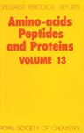 Amino Acids, Peptides and Proteins - R C (MRC LABORATORY OF MOLECULAR BIOLOGY,  UK) Sheppard - 9780851861142