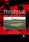 Periphyton - M (HATFIELD CONSULTANTS PARTNERSHIP,  Canada) Azim ; Marc (Wageningen University, The Netherlands) Verdegem ; Anne (UNESCO-IHE Institute for Water Education, Delft, The, Netherlands) van Dam ; Dr Malcolm (Fisheries Research Services Freshwater Laboratory, Scotland, UK) Beveridge - 9780851990965