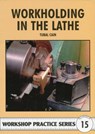 Workholding in the Lathe - Tubal Cain - 9780852429082
