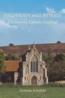 Highways and Byways - Nicholas Schofield - 9780852447208
