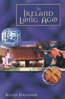 In Ireland Long Ago - Mr Kevin Danaher - 9780853427810
