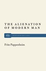Alienation of Modern Man - Fritz Pappenheim - 9780853450054
